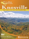 Knoxville (eBook): Your Guide to the Area's Most Beautiful Hikes